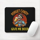 Skeleton Drinking Beer Halloween Forget Candy Give Mousepad (Mit Mouse)