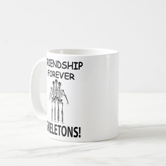 Skeleton Freundschaft Forever Funny Skelett Kaffeetasse (Vorderseite Links)