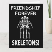 Skeleton Friendship Forever Halloween Skeleton Karte (Vorderseite)