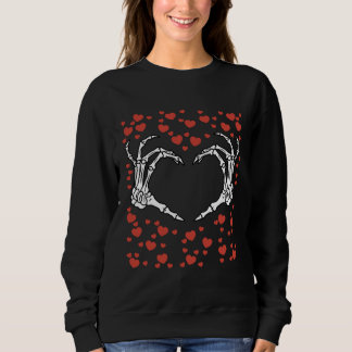 Skeleton Hand Hearts Valentines Day Bones Love Sweatshirt