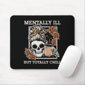 Skeleton Mentally Ill, aber Totally Chill Hallowee Mousepad (Mit Mouse)