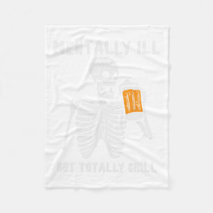 Skeleton Mentally Ill Totally Chill Fun Retro Hall Fleecedecke