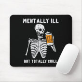 Skeleton Mentally Ill Totally Chill Fun Retro Hall Mousepad (Mit Mouse)