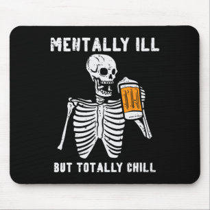 Skeleton Mentally Ill Totally Chill Fun Retro Hall Mousepad