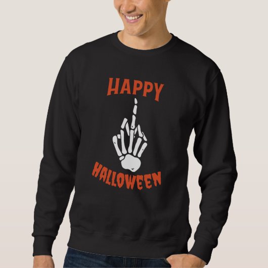 Skeleton Middle Finger Happy Halloween Sweatshirt (Vorderseite)