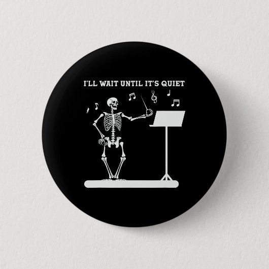 Skeleton Music Teacher ich warte bis seine Ruhe Button (Vorderseite)