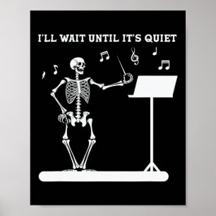 Skeleton Music Teacher ich warte bis seine Ruhe Poster