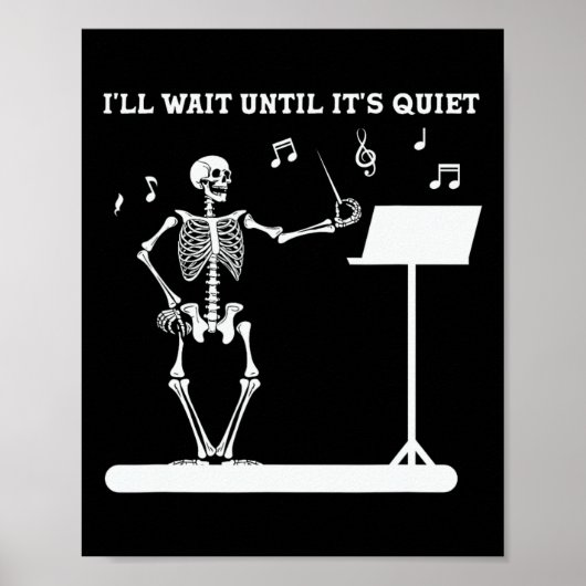 Skeleton Music Teacher ich warte bis seine Ruhe Poster (Vorne)