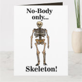 Skeleton No-Body Funny Karte (Vorderseite)