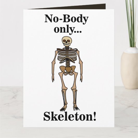 Skeleton No-Body Funny Karte (Vorderseite)