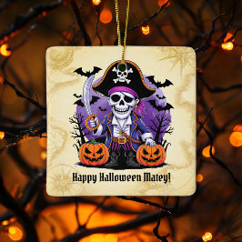 Skeleton Pirate Happy Halloween Matey Keramikornament