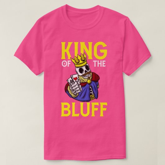 Skeleton Poker Player King Of The Bluff Pokercards T-Shirt (Design vorne)