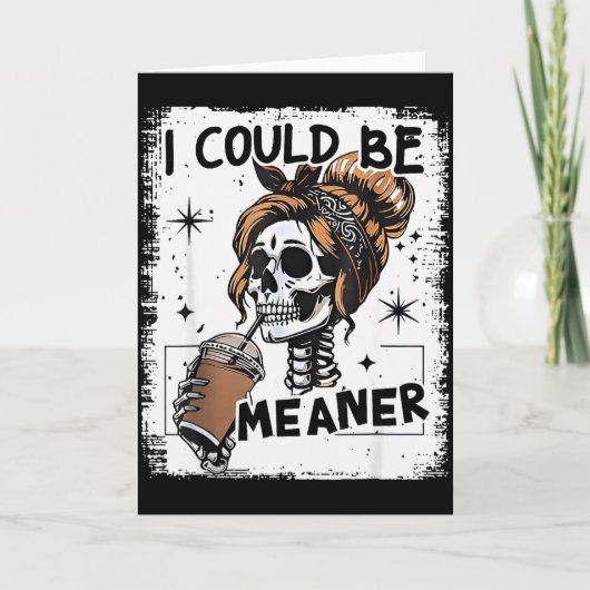 Skeleton Retro I Could Be Meaner Skull Halloween Karte (Vorderseite)