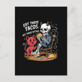 Skeleton sagt, isst diese Tacos, die diese Kätzche Postkarte (Vorderseite)