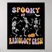 Skeleton Spooky Radiology Crew Röntgen Tech Hallow Poster (Vorne)