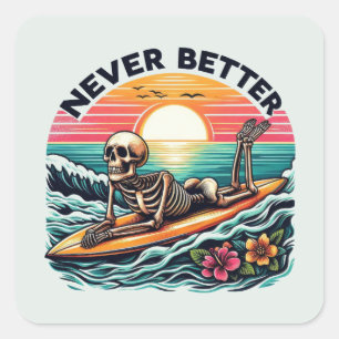 Skeleton Summer Vibes - Niemals besser (2) Quadratischer Aufkleber