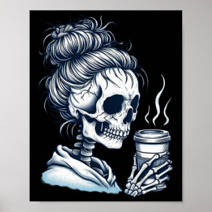 Skeleton trinken Kaffee Messy Bun Frauen Halloween Poster