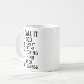 Skeleton You Call It Ocd I Call It Put The Fcking Kaffeetasse (Vorderseite Links)