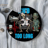 Skeleton Zombie ICU'd to Long Night Shift Nurse Button (Beispiel)