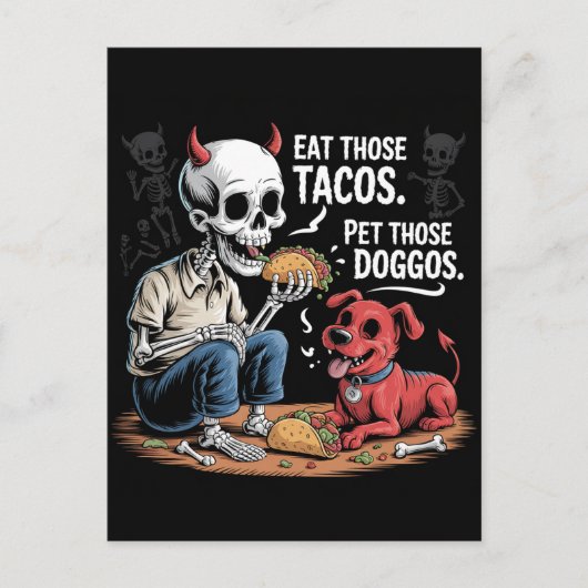 Skelett aß diese Tacos und fütterte diese Doggos Postkarte (Vorderseite)