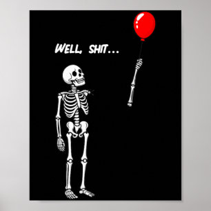 Skelett der Frau verlorenen Luftballon Funny Dark Poster