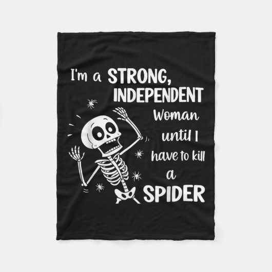 Skelett Ich bin eine starke unabhängige Frau, bis  Fleecedecke (Vorderseite)