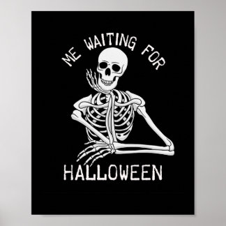 Skelett Ich Wartete zu Halloween Poster