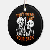 Skelett Keine Sorge, ich Got dein HinterHalloween Keramik Ornament (Links)