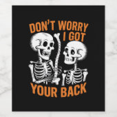 Skelett Keine Sorge, ich Got dein HinterHalloween Weinetikett (Einzelnes Label)