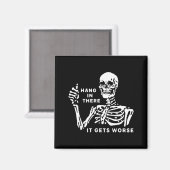 Skelett Kopf hoch es wird schlimmer Magnet (Vorderseite/Rückseite)