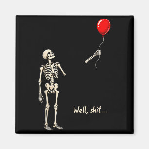Skelett verlorener Ballon lustiger Spruch Zitat Mä Magnet