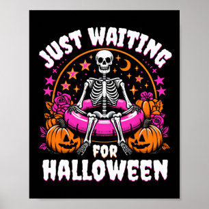 Skelett Women Men gerade zu Halloween Gewartet Poster