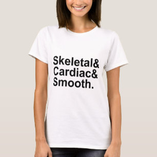 Skelettales Herz Glatt   3 Arten von Muskeln T-Shirt