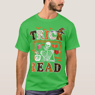 Skelettlehrer Halloween T Trick oder Read Book Re T-Shirt