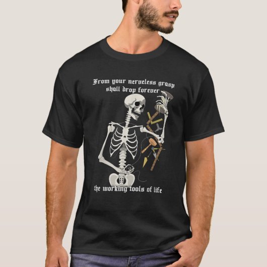 Skeletton für Masonic Working Tools T-Shirt (Vorderseite)