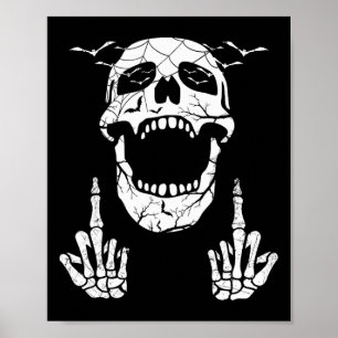 Skeletts Hand Halloween Bones Middle Finger Skull Poster