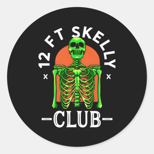 Skelly Club Halloween 12 Foot Skeleton Apprec Runder Aufkleber (Vorderseite)