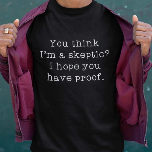 skeptisch T-Shirt