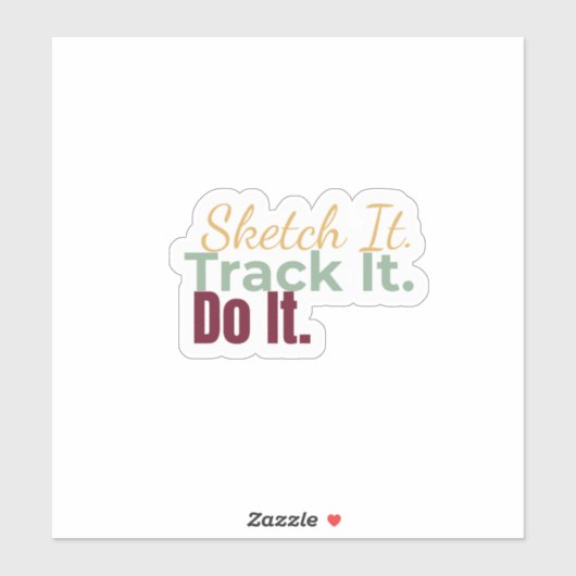 Sketch It. Track It. Do It. Sticker (Blatt)
