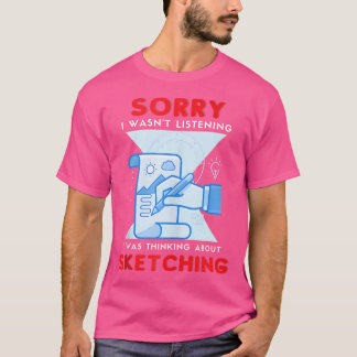 Sketcher Zeichne künstlerische Sketching Joke Sket T-Shirt