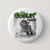 Sketchy Just Goblin’ Candy Button (Vorderseite)