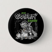 Sketchy Just Goblins Süßigkeiten für dunklere Gege Button (Vorderseite)