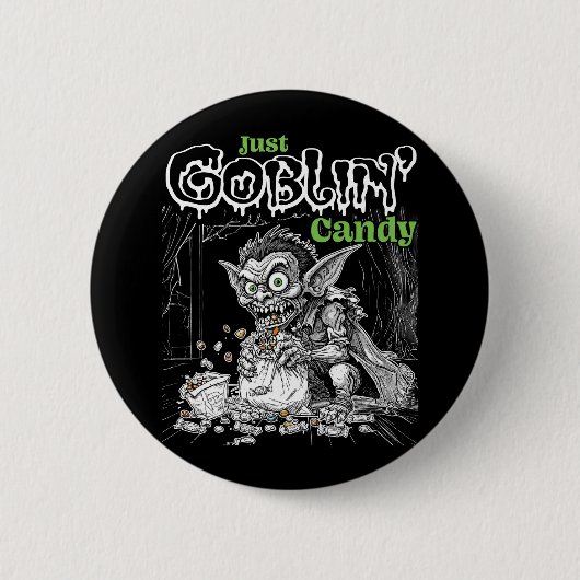 Sketchy Just Goblins Süßigkeiten für dunklere Gege Button (Vorderseite)