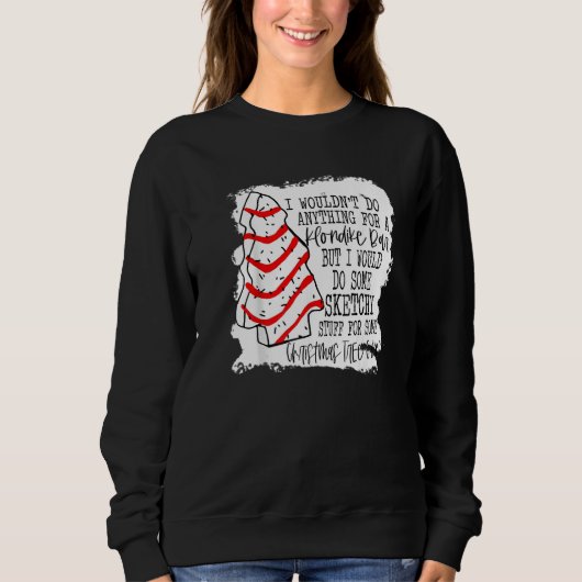 Sketchy Stuff for Some Christmas Tree Cakes Classi Sweatshirt (Vorderseite)