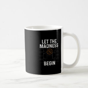 Sketll Bracket Shirt Lass Die Verrücktheit Beginne Kaffeetasse