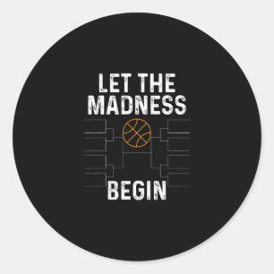 Sketll Bracket Shirt Lass Die Verrücktheit Beginne Runder Aufkleber