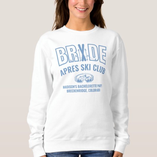 Ski Bachelorette Blue We're Up To Snow Good Sweatshirt (Vorderseite)