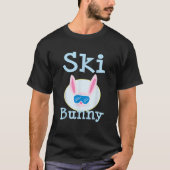 Ski Bunny for Skiers Apres Ski T-Shirt (Vorderseite)