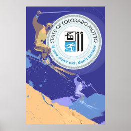 Ski Colorado Funny Staat Motto Poster