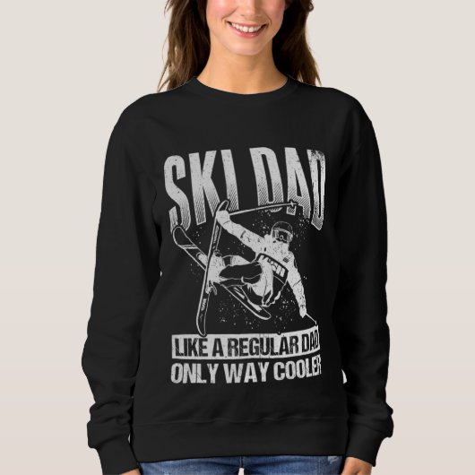 Ski Dad Cool Dad Best Dad Mountains Skiing Winters Sweatshirt (Vorderseite)